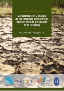 Caracterización y Análisis de las Forzantes Atmosféricas para un Periodo de Sequías en el Paraguay