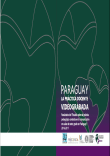 Paraguay la práctica docente videograbada .