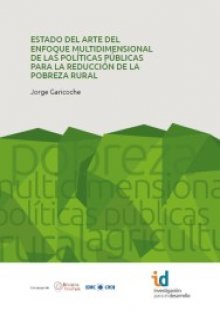 Publicación del “Estado del arte del enfoque multidimensional de las políticas públicas para la reducción de la pobreza rural”